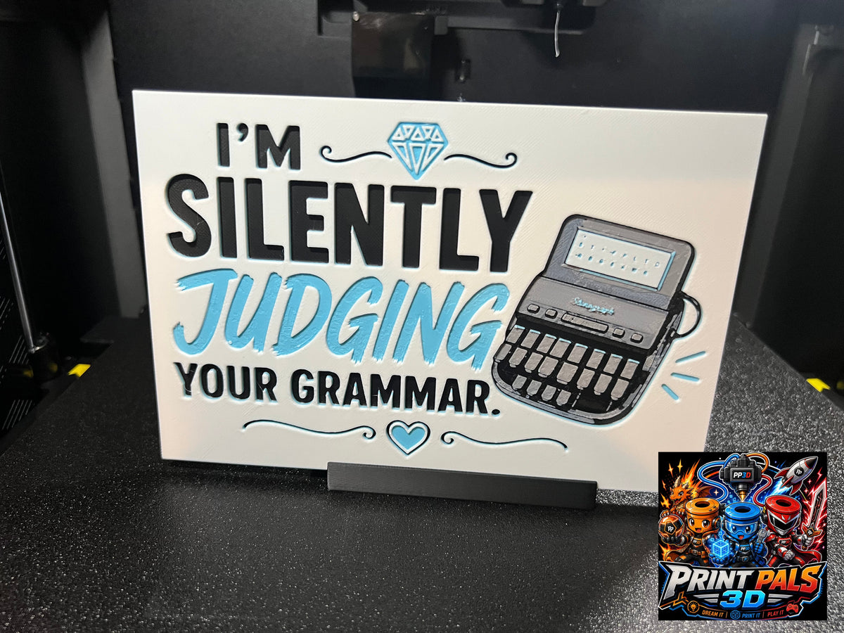 I'm Silently Judging Your Grammar Sign